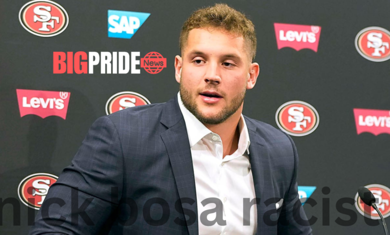 nick bosa racist